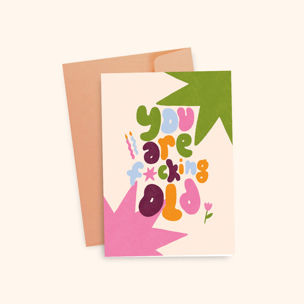 Carte YOU ARE F*CKING OLD