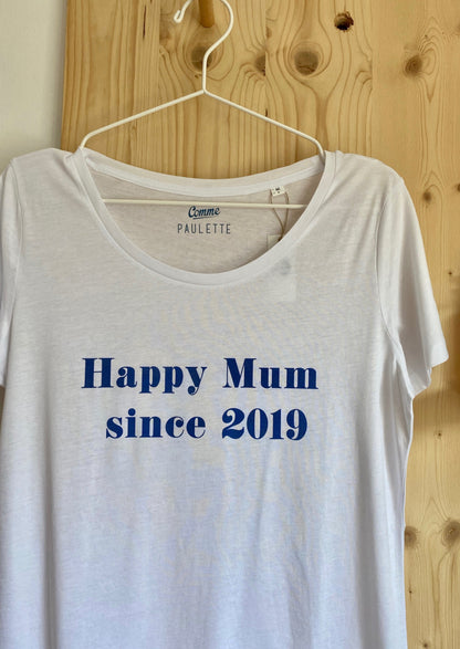 T-shirt Happy Mum since 2019